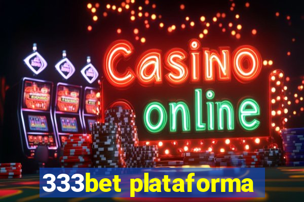 333bet plataforma